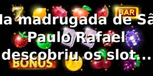 🎰 Na madrugada de São Paulo, Rafael descobriu os slots no l6bet net